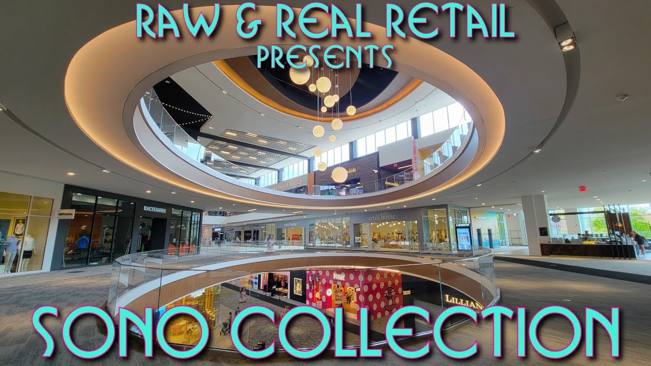 The SoNo Collection: 2nd Newest Mall in America! - Raw & Real Retail