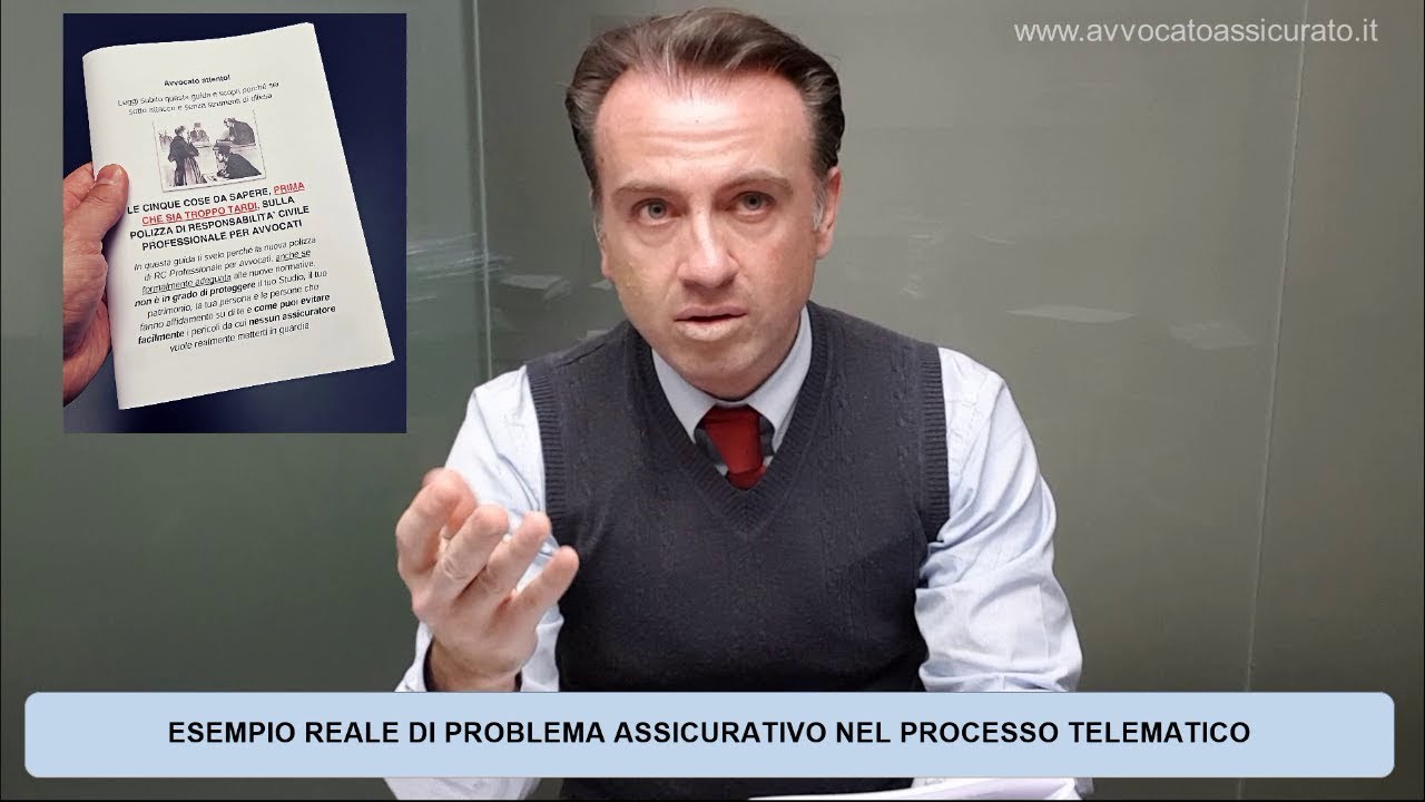 Assicurazione Avvocati: un esempio reale di problema assicurativo nel Processo Telematico