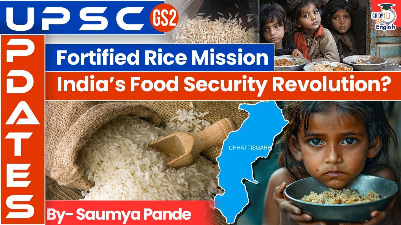 What is Fortified Rice Mission? India's Revolution for Food Security! | By Saumya Pande | StudyIQ