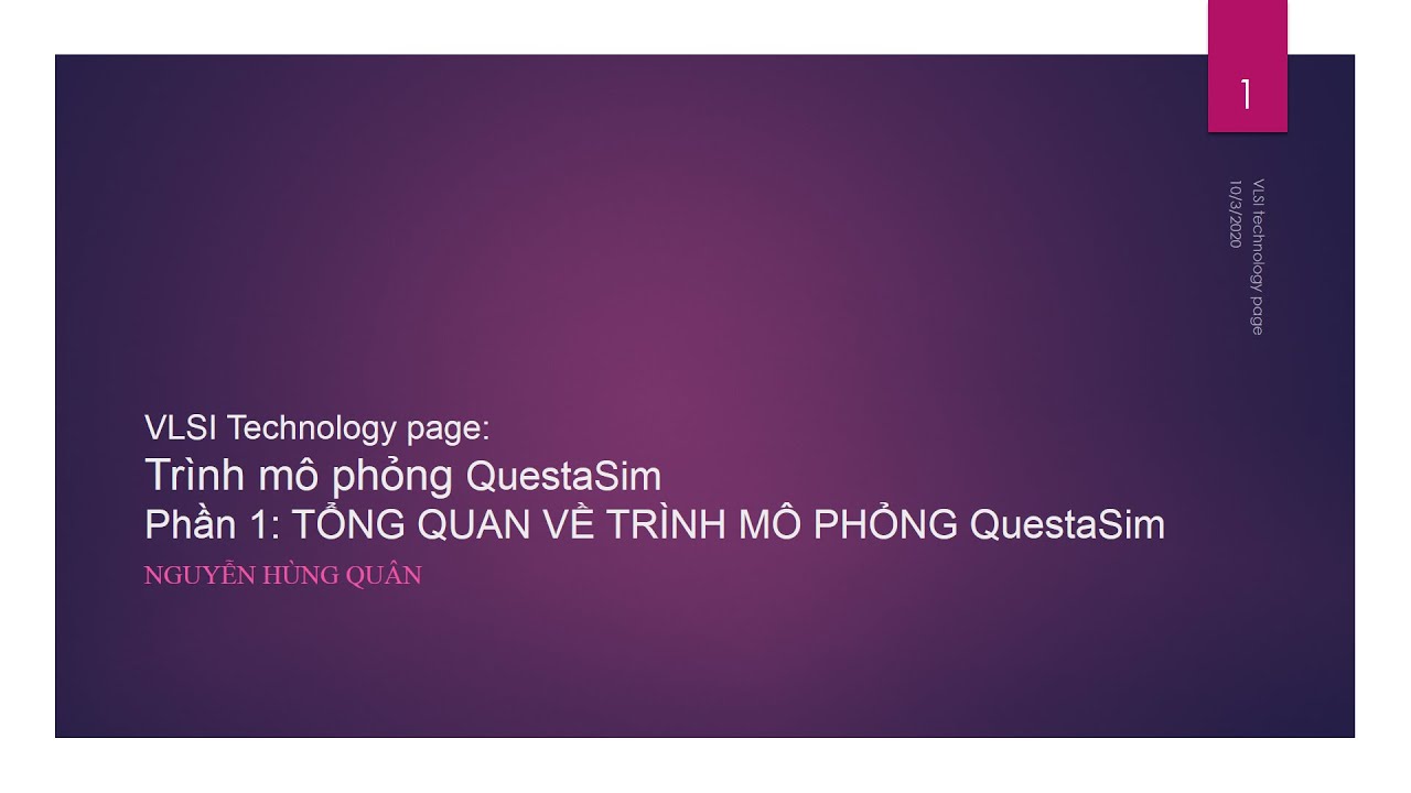 #VLSITechnology Phần 1: Tổng quan về QuestaSim và các bước cơ bản để chạy mô phỏng trong batch mode