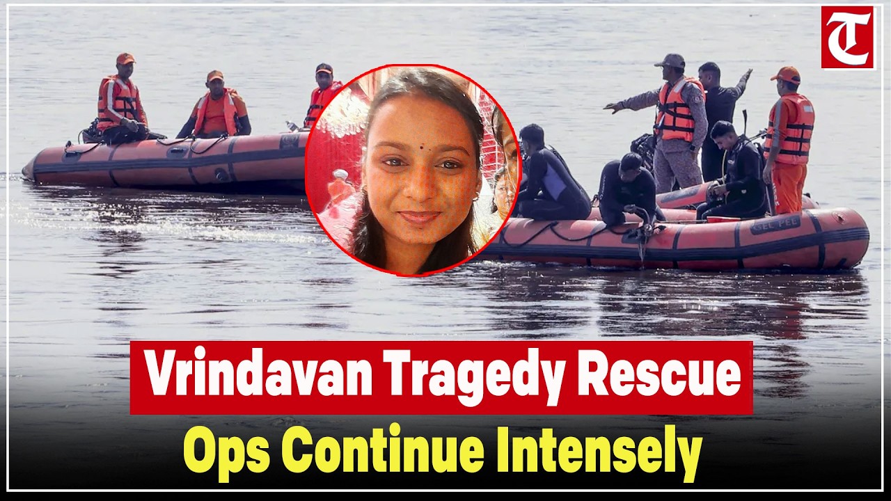 Vrindavan steamer tragedy rescue ops continue as NDRF SDRF Army and divers search for survivors