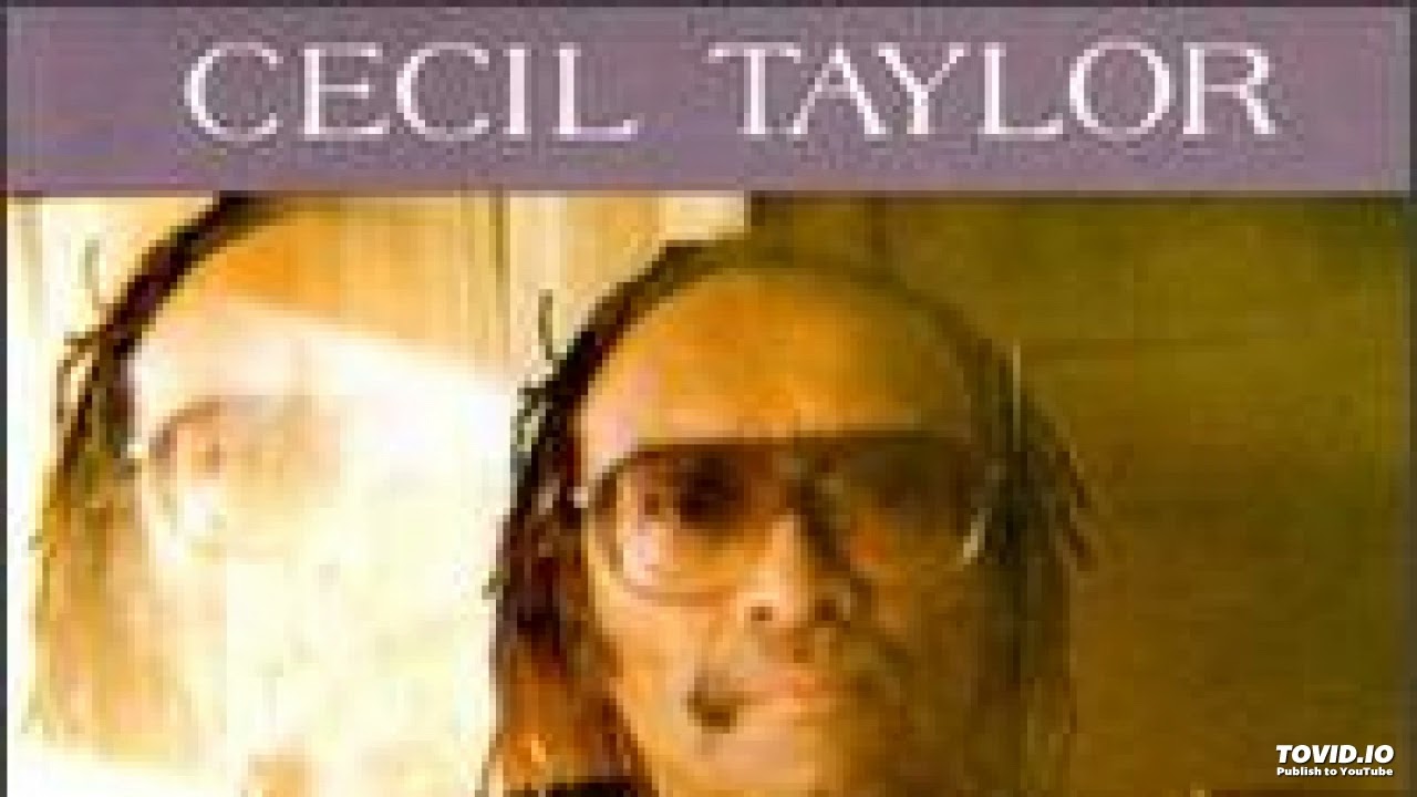 Cecil Taylor - Olim