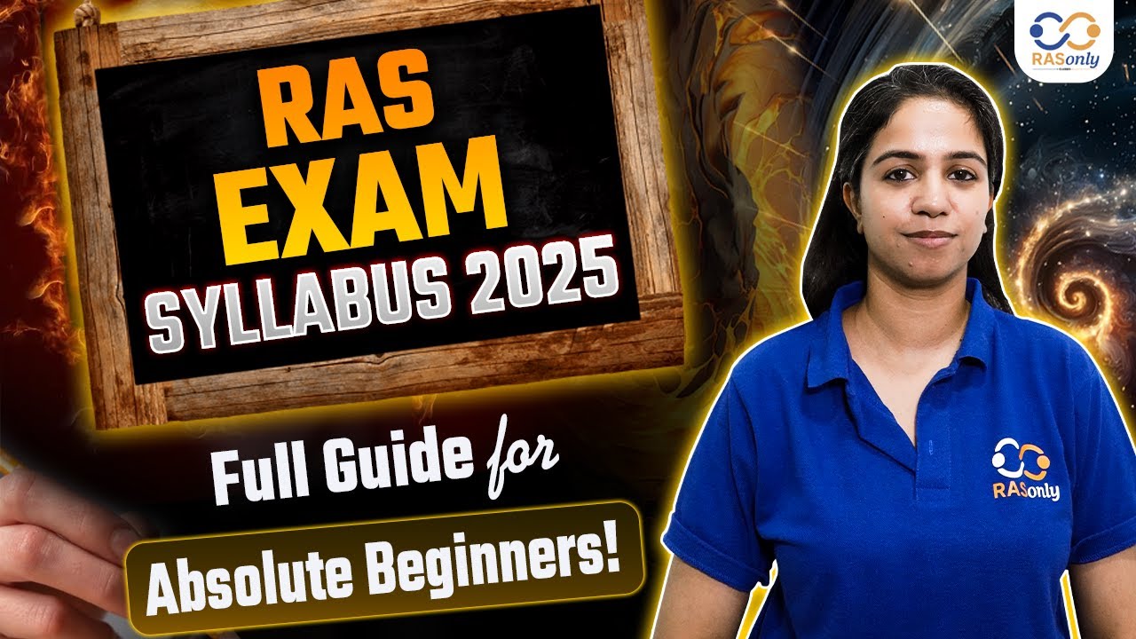 RAS Exam Syllabus 2025 &ndash; Full Guide for Absolute Beginners!