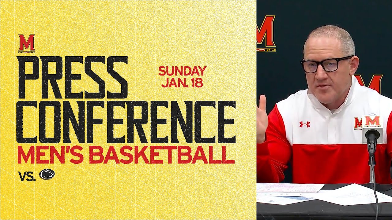 Maryland Men's Basketball | Head Coach Buzz Williams Press Conference | PENN STATE