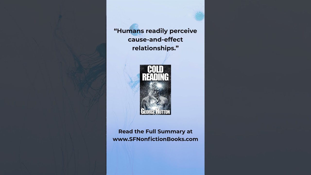 “Humans readily perceive cause-and-effect relationships.”