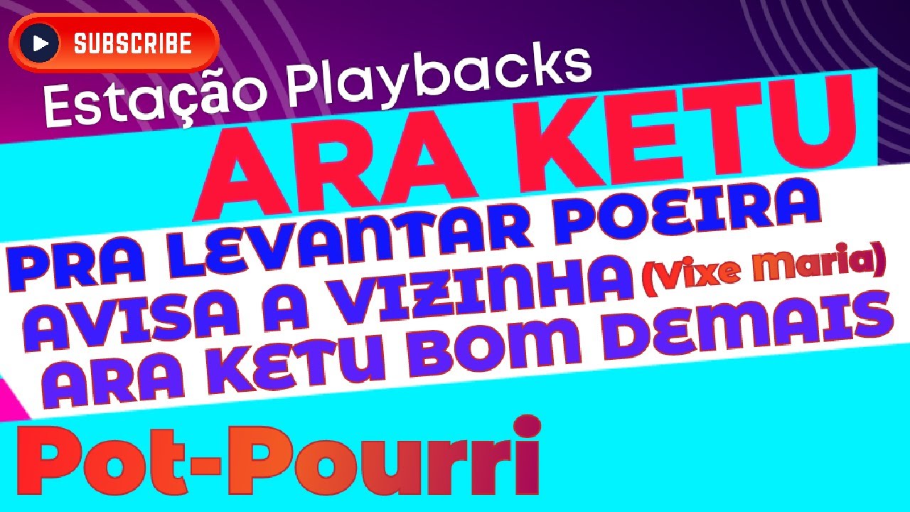 Ara Ketu - Pot-Pourri - Playback