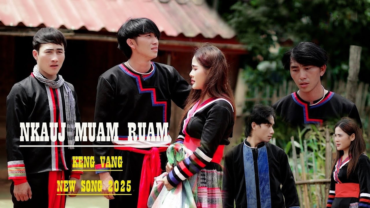 Nkauj muam ruam ,keng vang  ,nkauj tawm tshiab 8/3/25 [ MV OFFICIAL ♥️]