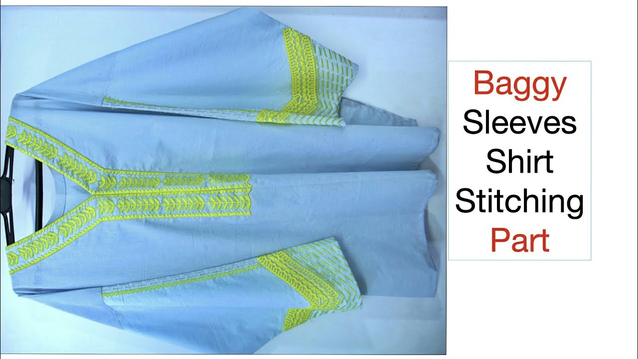 Baggy Sleeves Shirt | Stitching Part | Perfect & Easy Tutorial