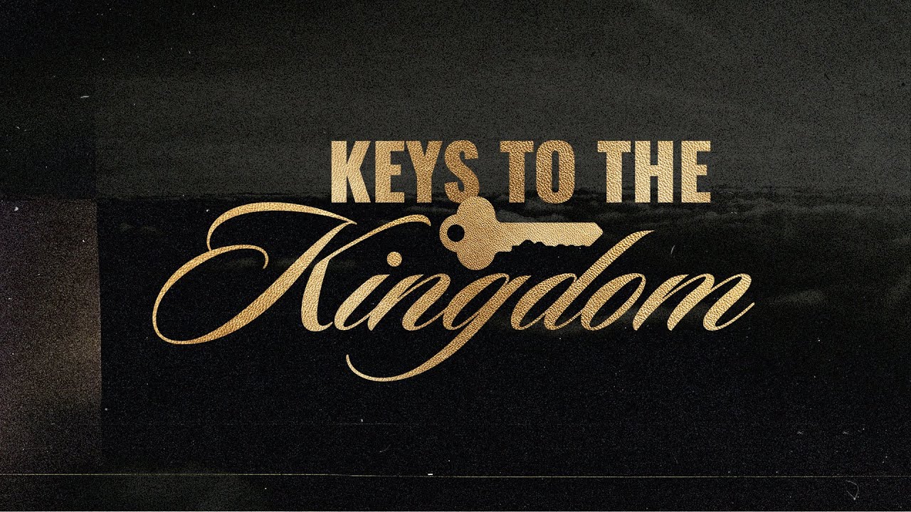 Part 7 | The Keys to the Kingdom: The Key of Obedience