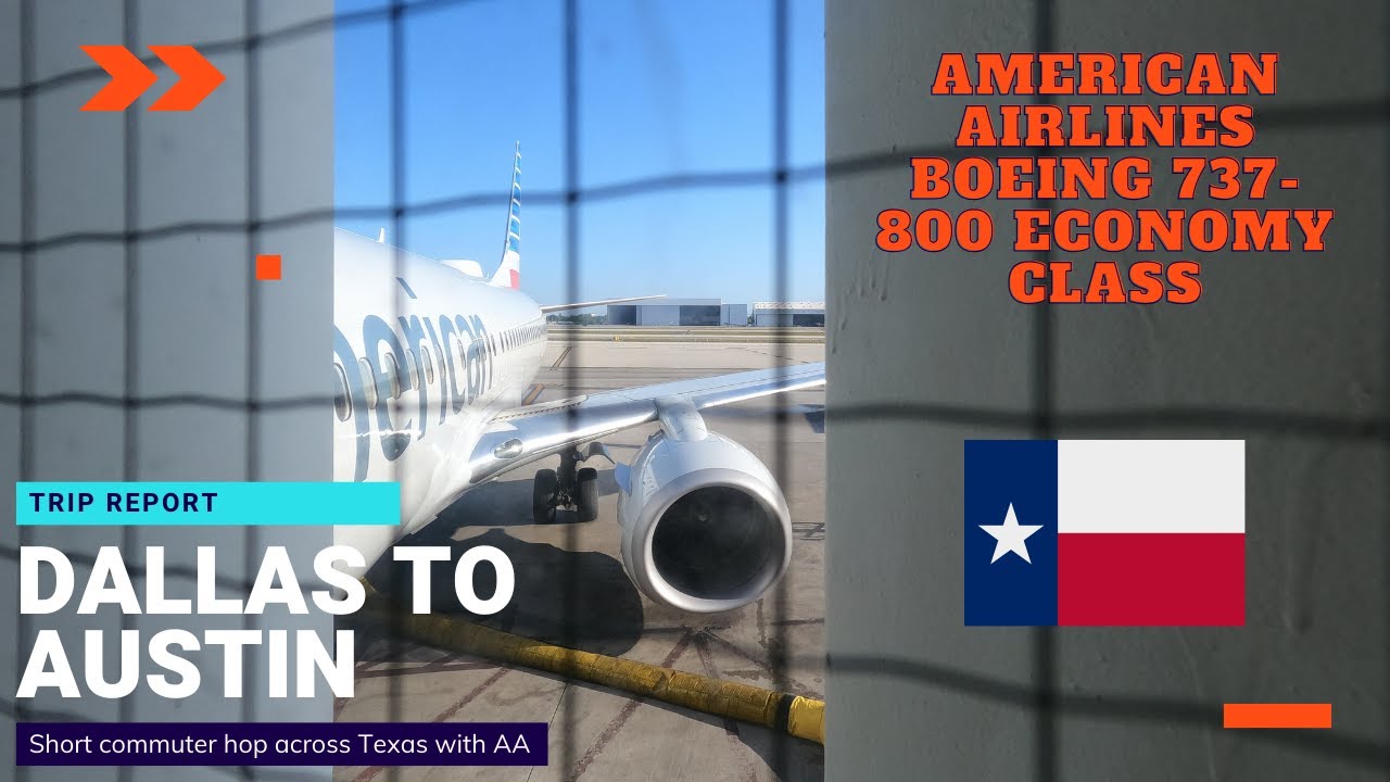 Trip Report | American Airlines | Dallas Fort-Worth - Austin Bergstrom | Boeing B737-800 | (ECONOMY)