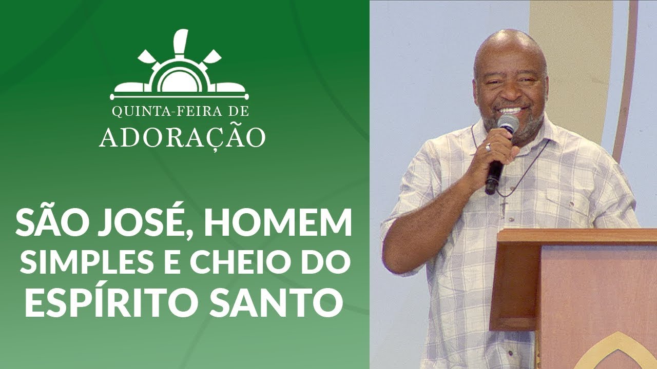 São José, homem simples e cheio do Espírito Santo - Eugenio Jorge (14/03/19)