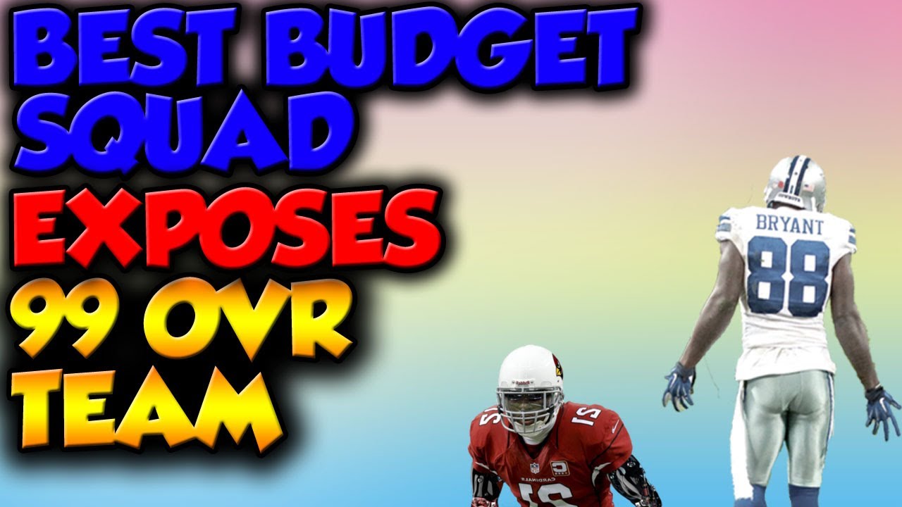 BEST BUDGET SQUAD IN MUT EXPOSES 99 OVERALL GOD SQUAD. MADDEN 17 ULTIMATE TEAM