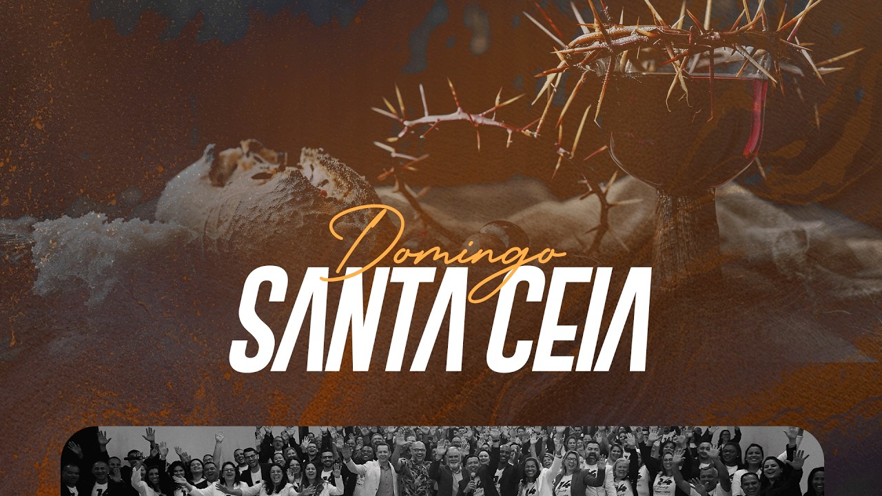 DOMINGO ESPECIAL | Santa Ceia | Noite | Pastor Jose Roberto