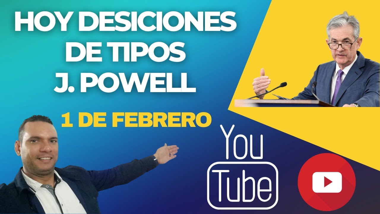 Decisiones de Tipos J. Powell mover&aacute; el mercado..? Que haras Tu.!!