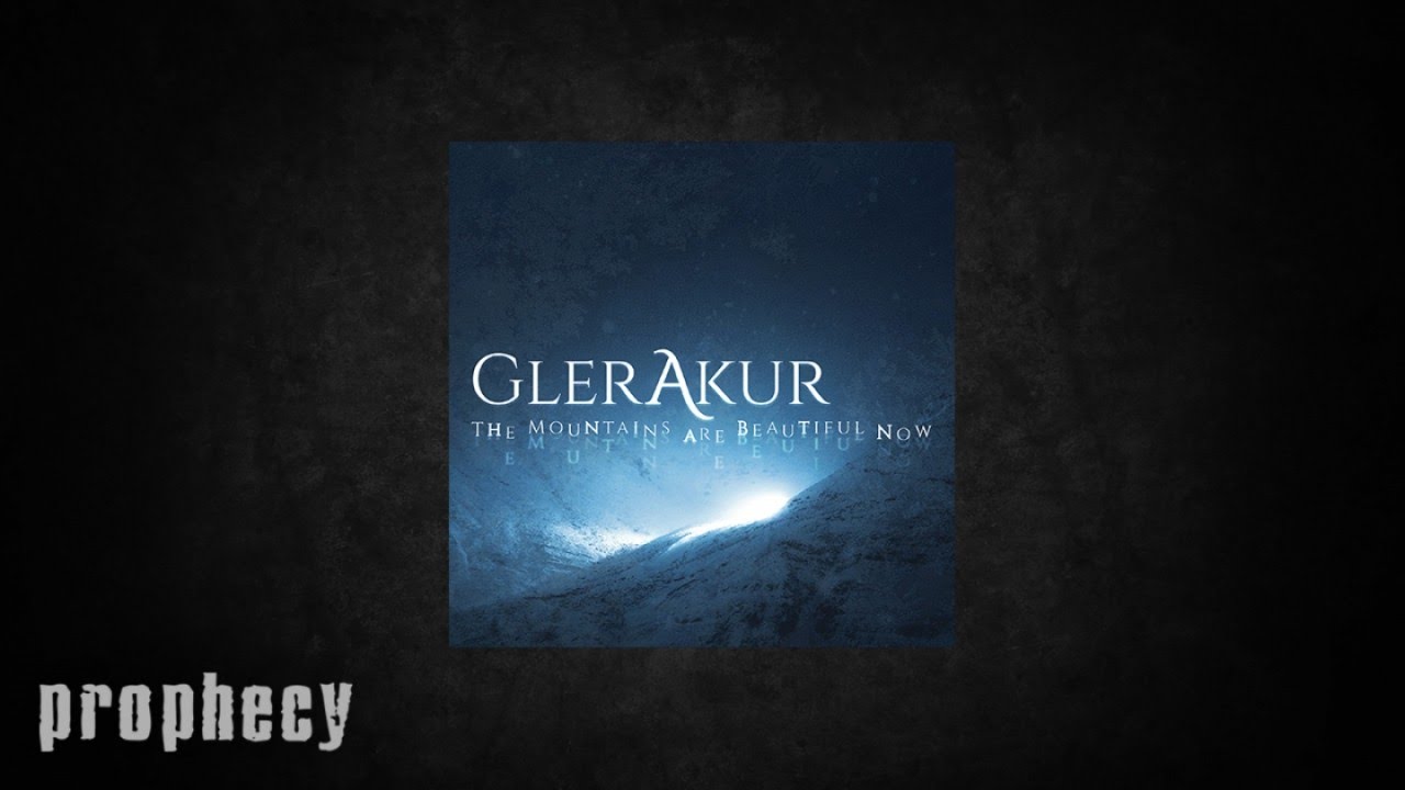 GlerAkur - Fagurt Er Á Fjöllunum Núna