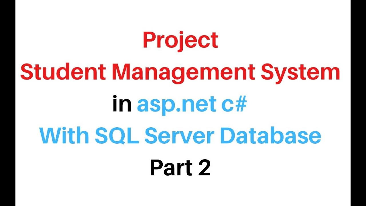 Student Management System Project In asp.net c# 4.6 | Part-2