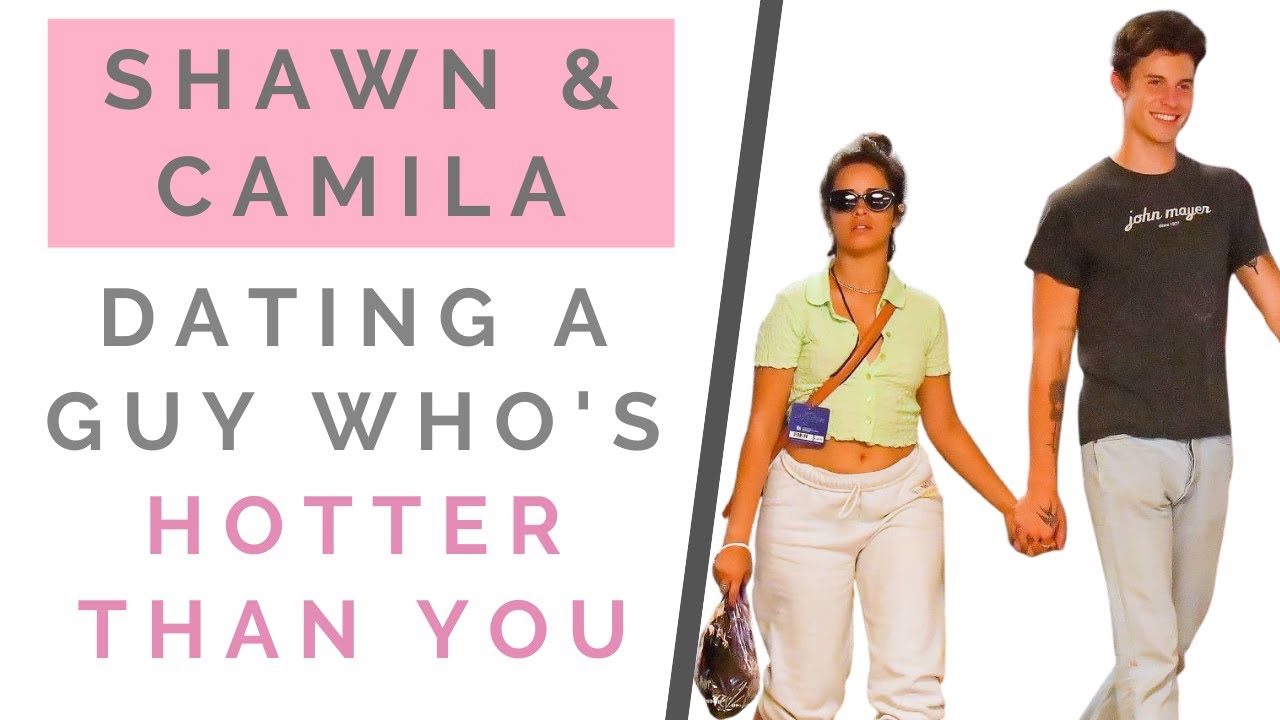 THE TRUTH ABOUT SHAWN & CAMILA: How To Get A Guy Who's Hotter, Famous or Popular! | Shallon Lester