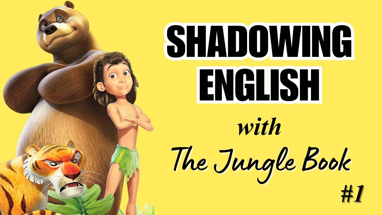 English Shadowing with The Jungle Book 🌿 | Speak English with a Cartoon | EP 1