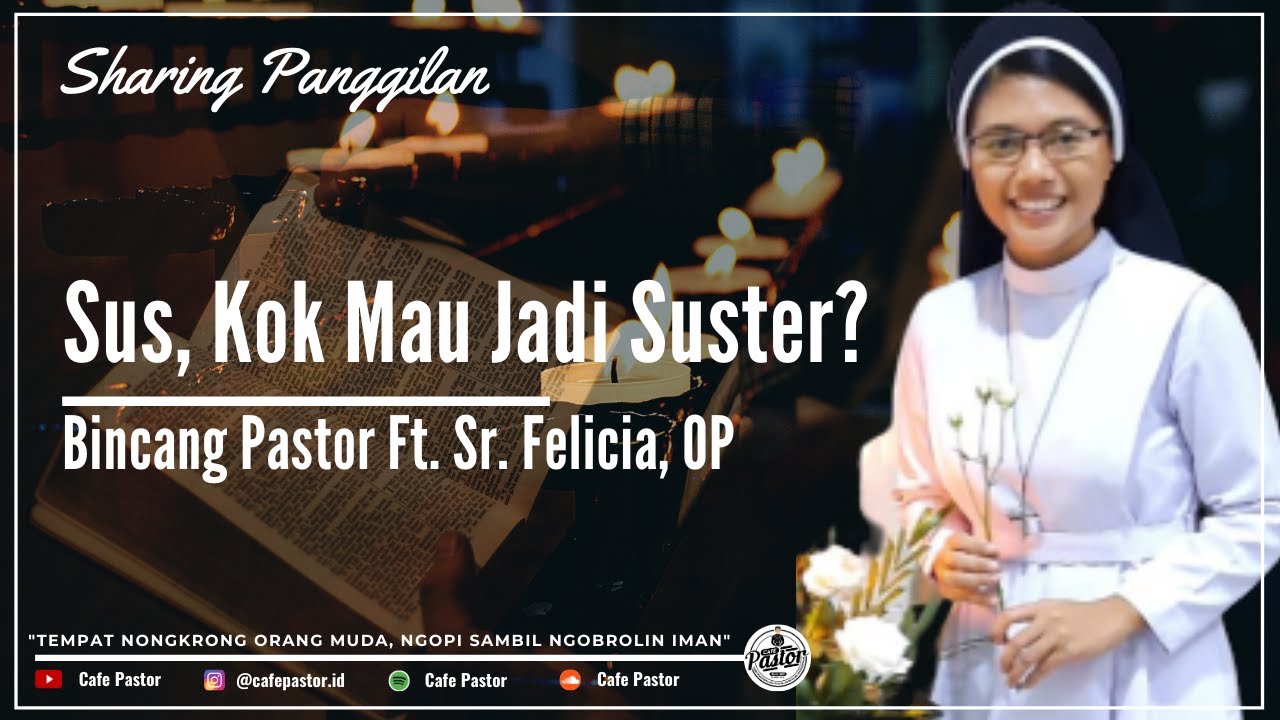 #bincangpastor Ft. Sr. Felicia, OP • Sus, Kenapa Kok Pingin Jadi Suster? 😇