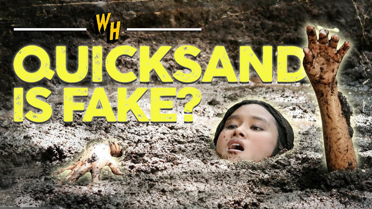 Why Were We All Afraid Of Quicksand?