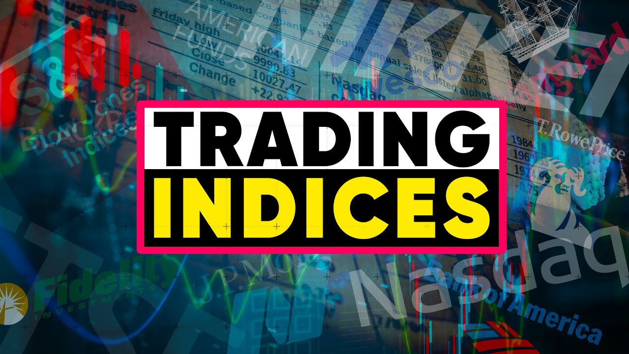 How To Trade Indices