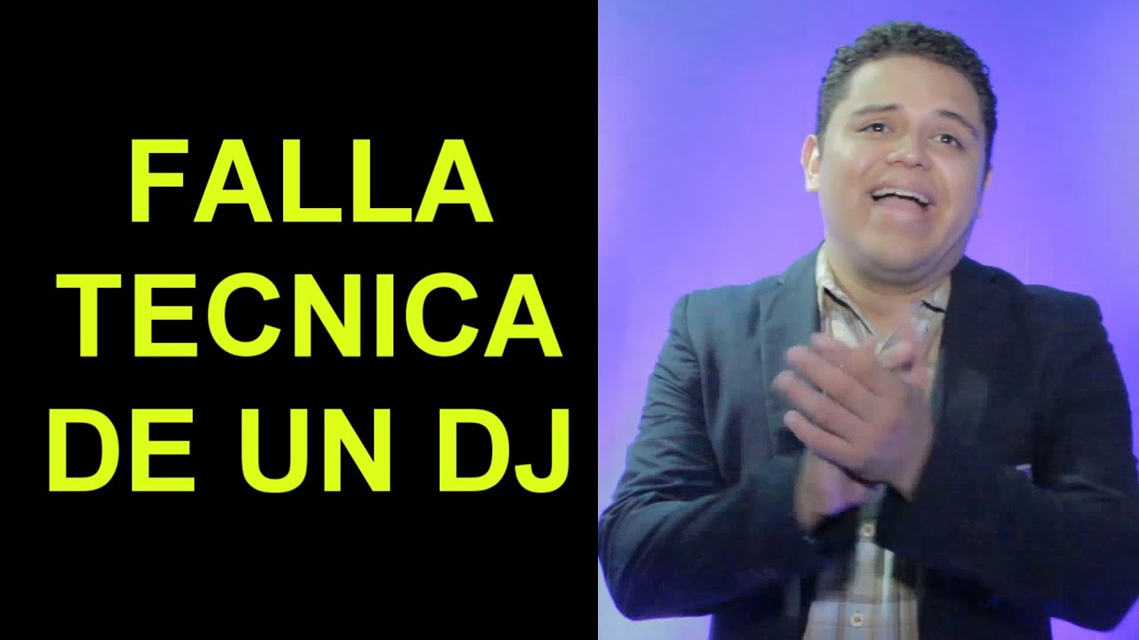FALLA TECNICA DE UN DJ - ERRORES DE LOS DJS