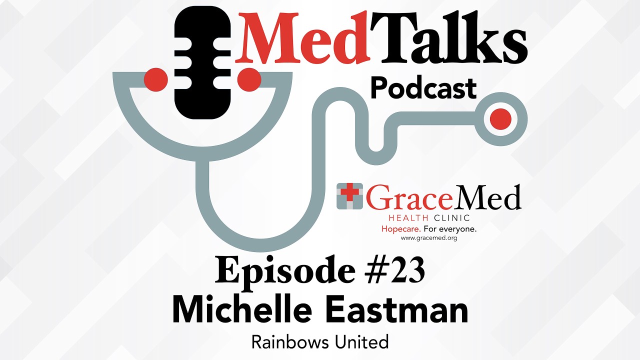 MedTalks - Michelle Eastman from Rainbows United - 2.03