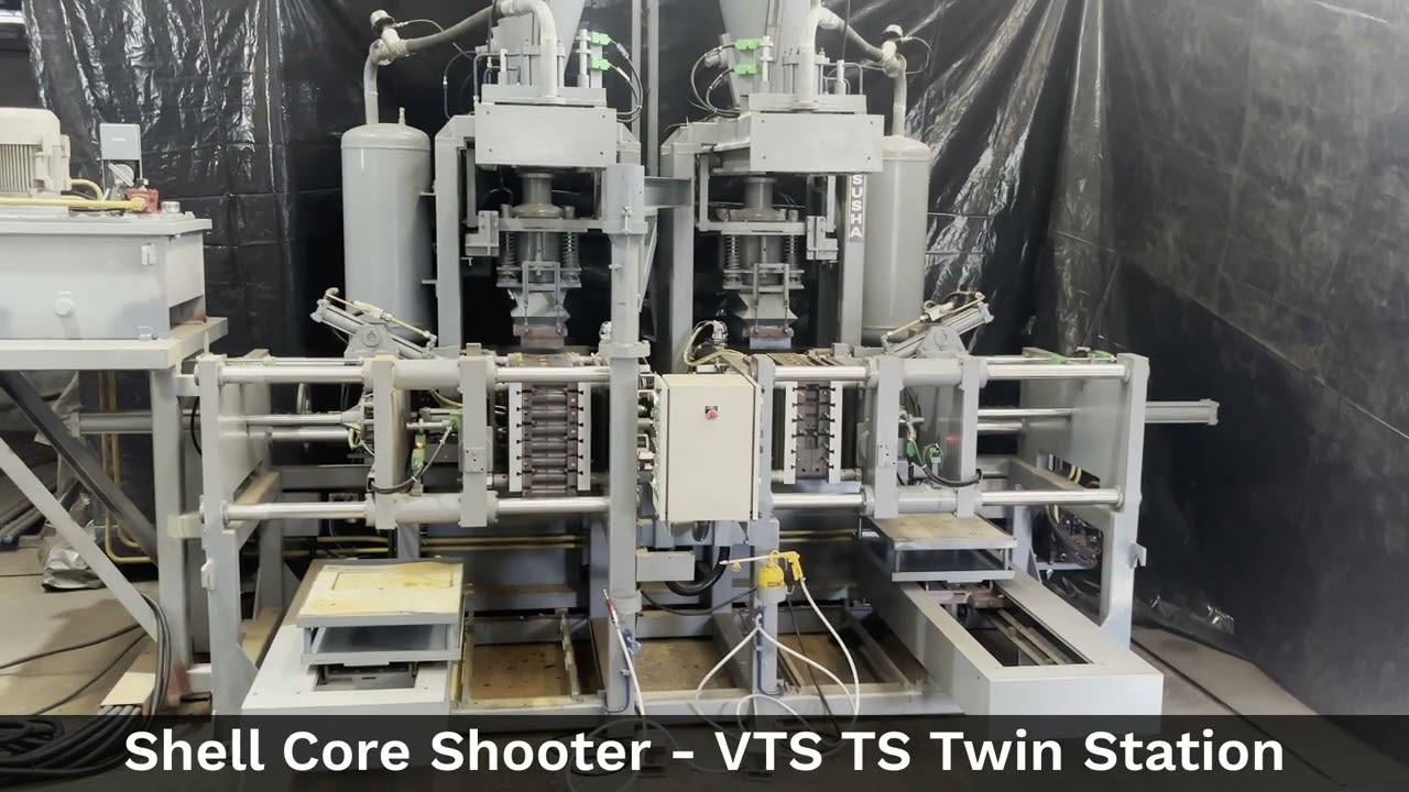 Shell Core Shooter VTS TS | Twin Station | One operator - Two Machines | SUSHA