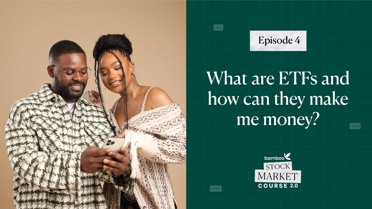 Episode 4 - What are ETFs and how can they make me money?
