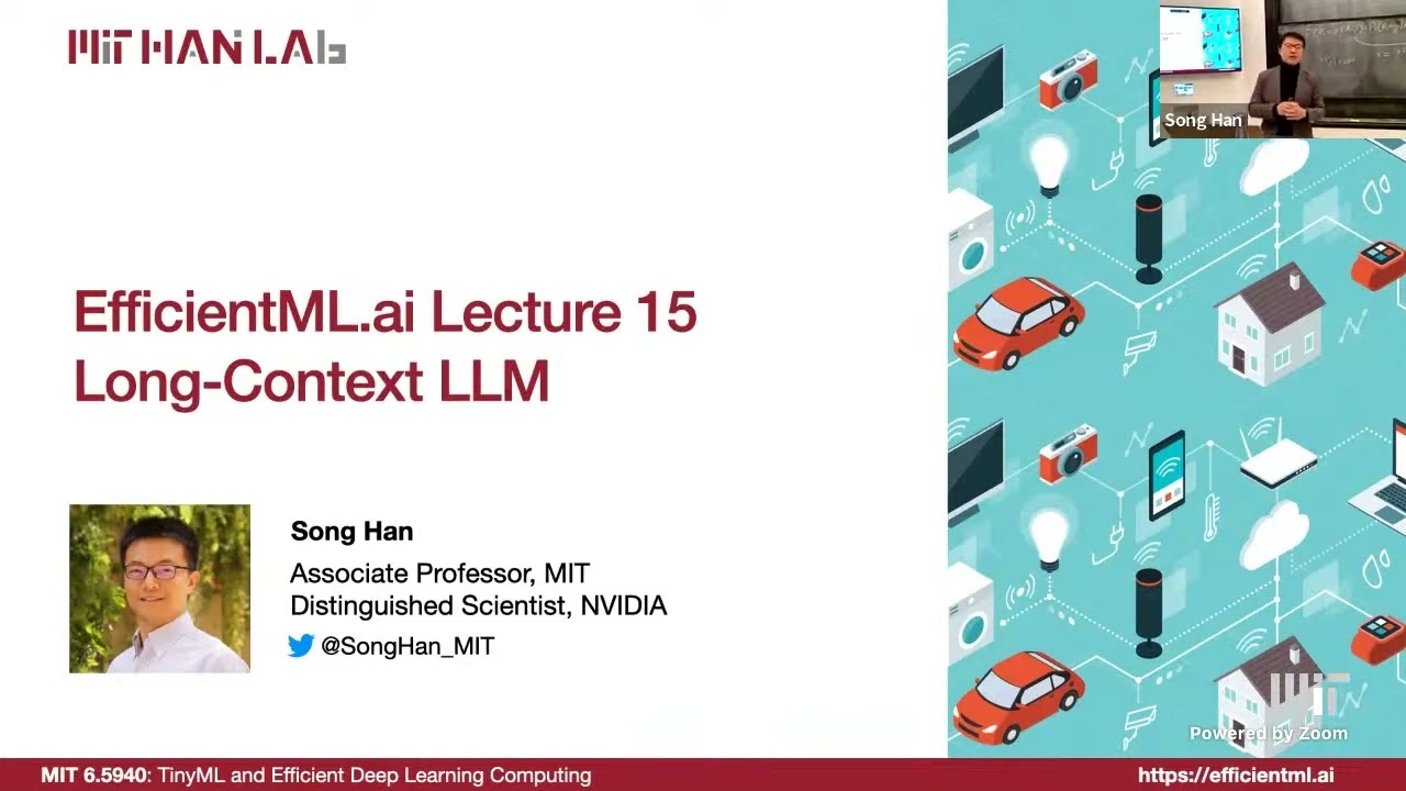 EfficientML.ai Lecture 15 - Long-Context LLM (MIT 6.5940, Fall 2024, Zoom Recording)