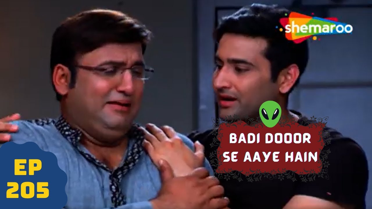 बड़ी दूर से आये है - 5 एलियंस की कहानी | Comedy. Drama Series | Badi Door Se Aaye Hain - Episode 205