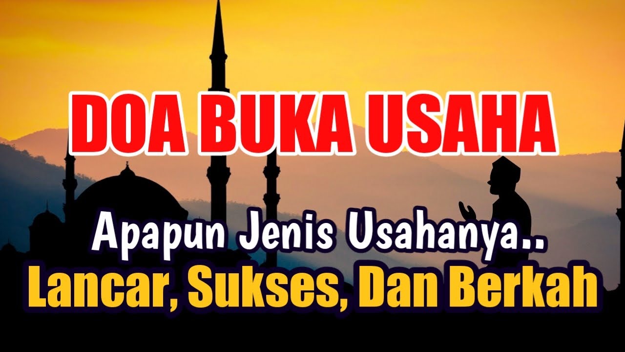Doa Sebelum Buka Usaha (Dagang, Warung, Toko dll) Agar Lancar Sukses dan Berkah