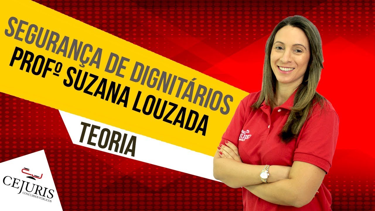 📚🏃🏻Aula TRT:  Segurança de Dignitários - Suzana Louzada