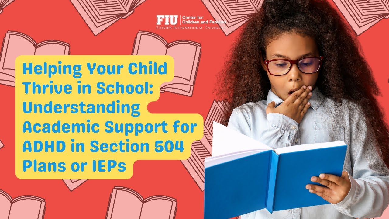 Helping Your Child Thrive in School Understanding Academic Support for ADHD in Section 504 Plans...