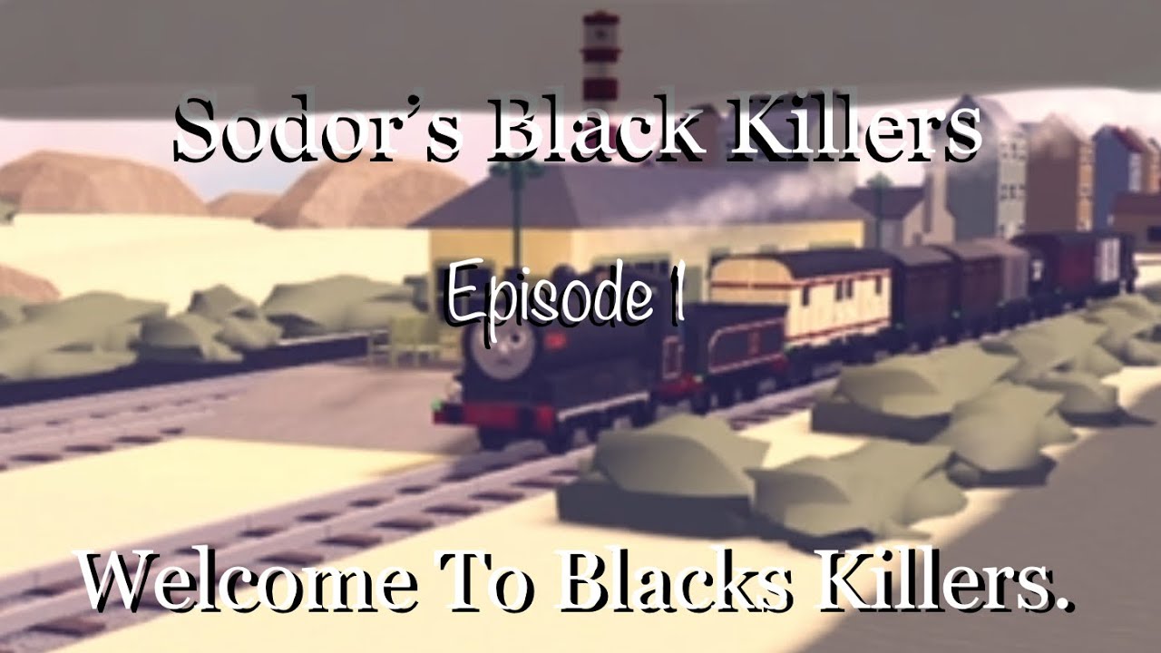 Sodor Black Killers | Ep 1 Welcome to Black Killers” | August 4th 1967. Official.