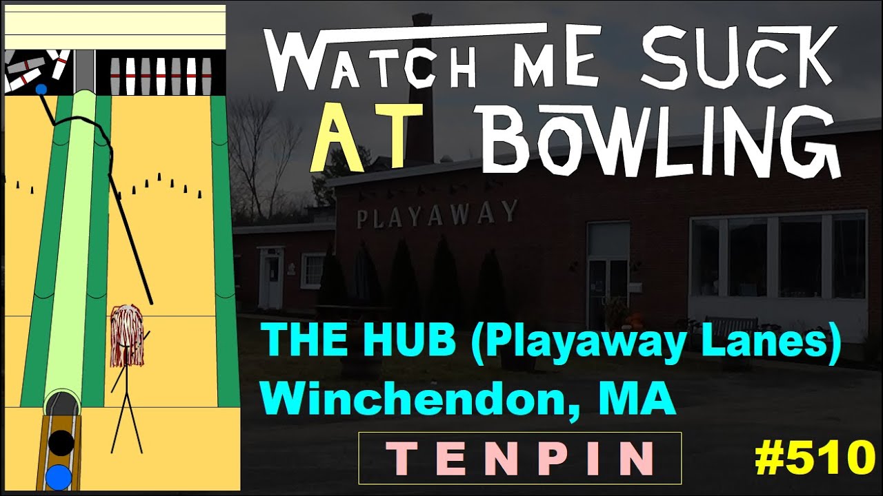 Смотрите, как я ужасно играю в боулинг! (Эпизод #510) THE HUB (Playaway Lanes), Винчендон, Массач...