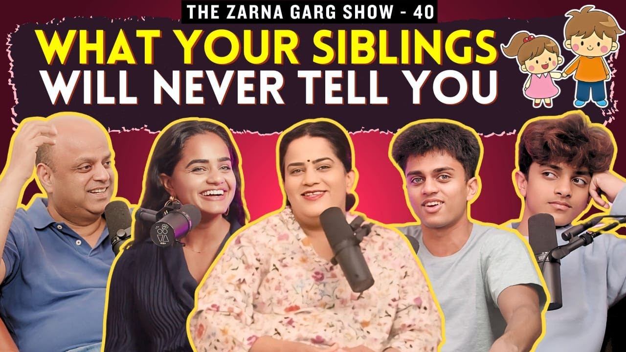 The Zarna Garg Family Podcast | Ep. 40: What Siblinghood Really Means