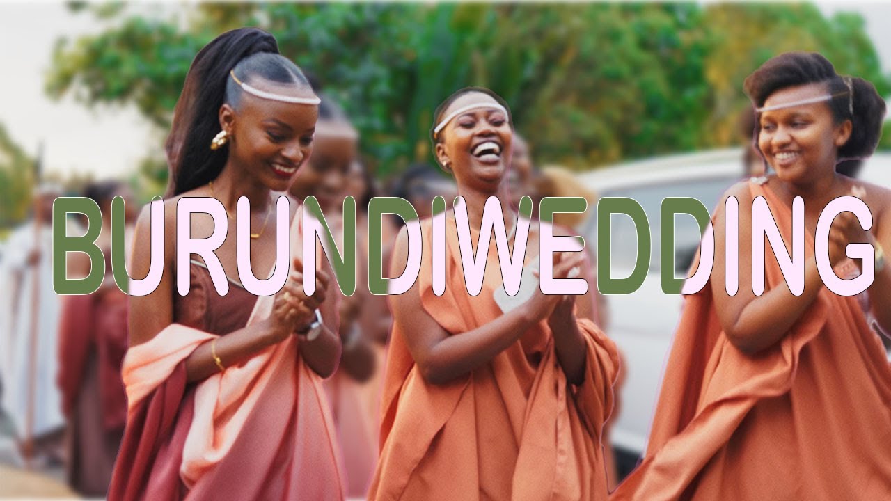 Burundi traditional wedding sizzle
