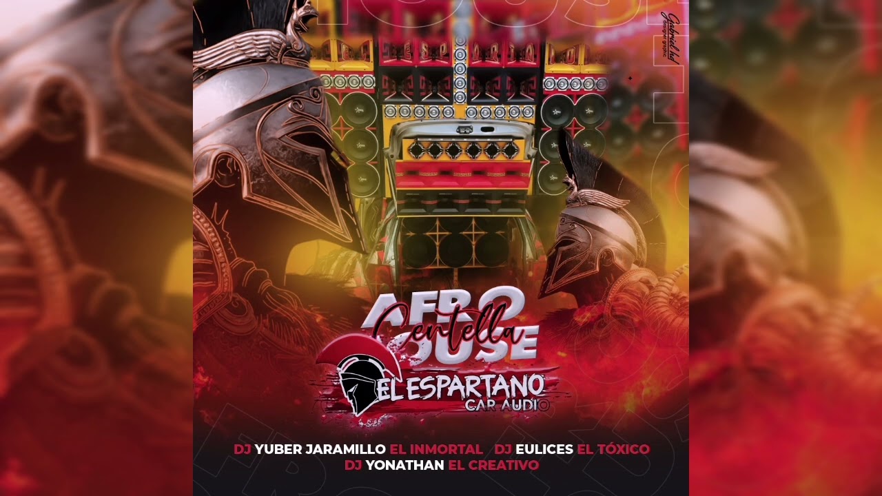 Afro Charraska-El Espartano Car Audio Dj Eulices El Tóxico Dj Yuber Jaramillo Dj Yonathan ElCreativo