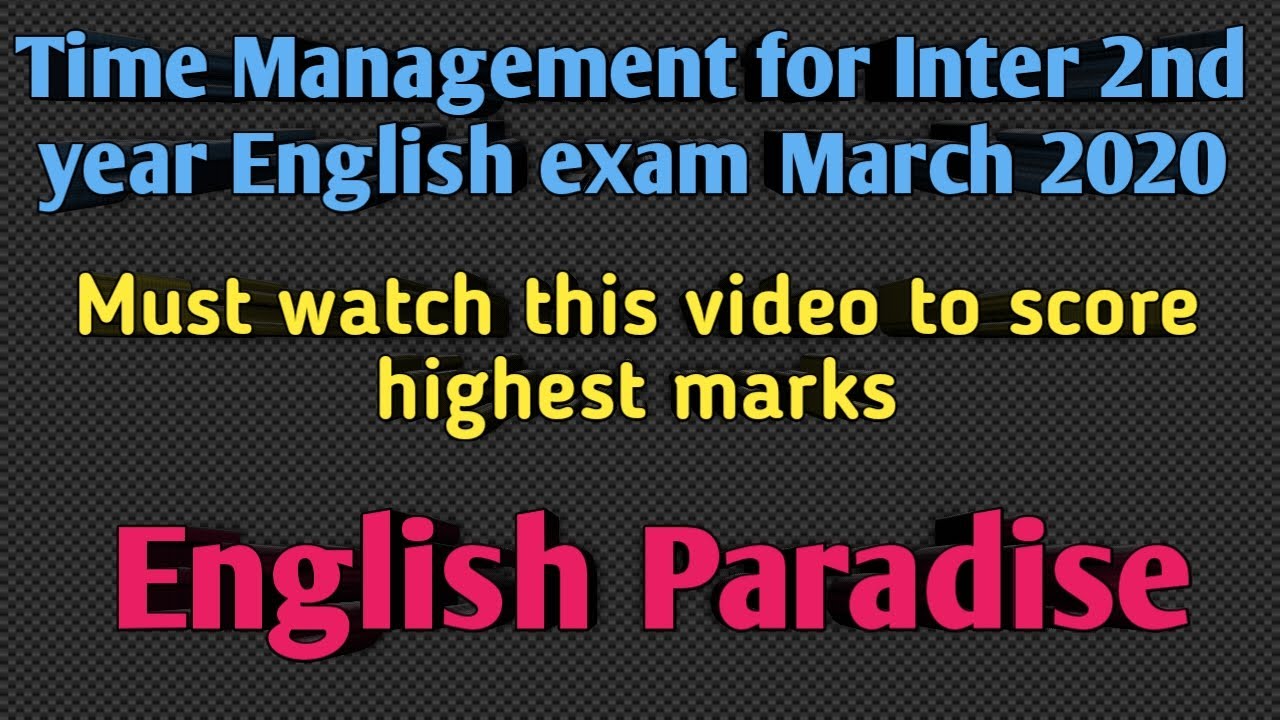 Time Management for Inter 2nd  year English exam March 2020