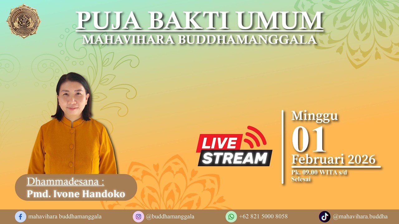 PUJA BAKTI UMUM MAHAVIHARA BUDDHAMANGGALA  ( 01-02-2026 )