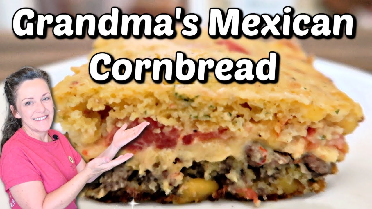 GRANDMA'S MEXICAN CORNBREAD: A Traditional Family Recipe