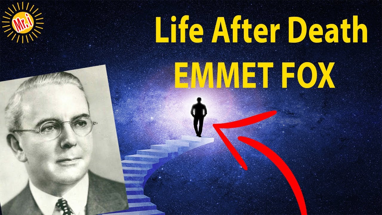 Life After Death - Emmet Fox - Powerful Lecture About What Happens To The Soul! | Mr Inspirational