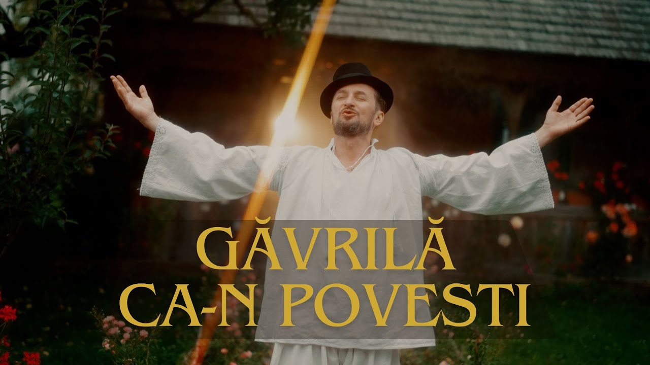 Gavrila - Ca-n povesti (Videoclip)