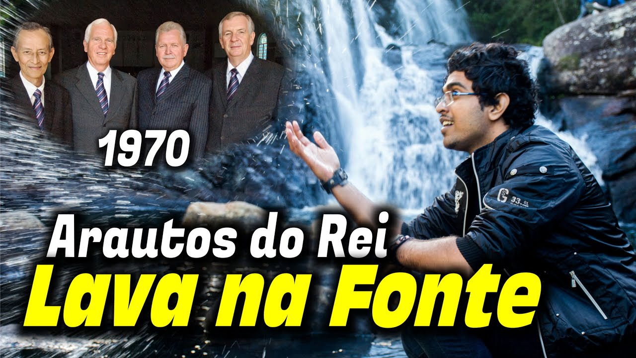 Lava na Fonte  - Arautos do Rei 1970