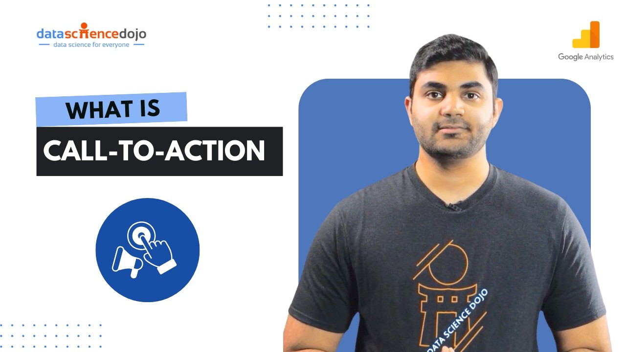 What is Call to Action (CTA)? | Marketing Analytics for Beginners | Part 15