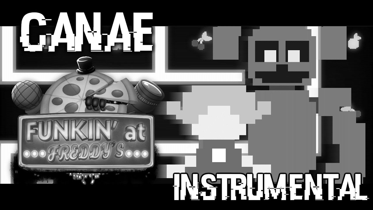 [INST] Canae - Funkin' at Freddy's Night 2 OST