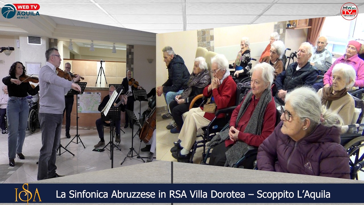 Manuwebtv.it: La Sinfonica Abruzzese in RSA Villa Dorotea, Un evento di alto valore culturale