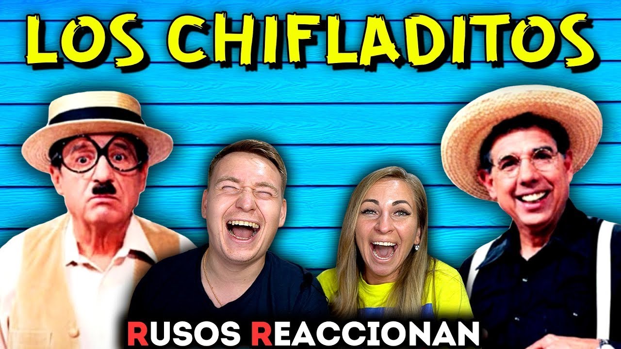RUSOS REACCIONAN a LOS CHIFLADITOS por PRIMERA VEZ 🇲🇽