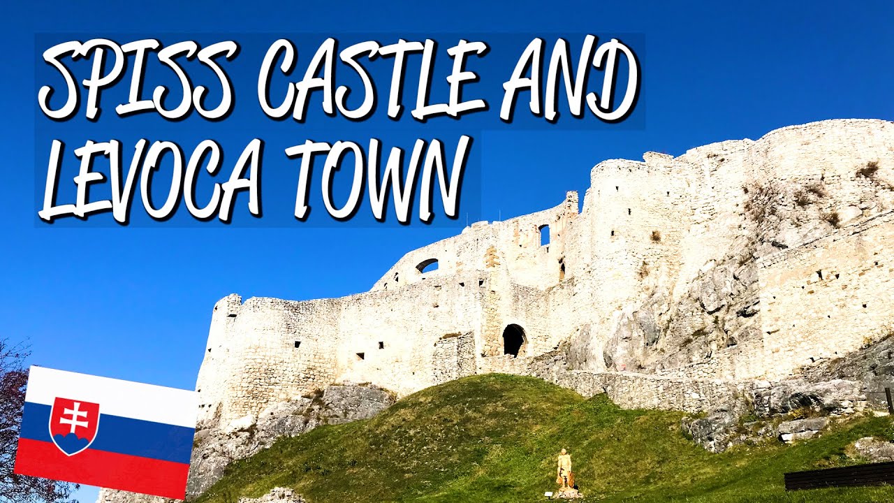 Spiss Castle & Levoca Town - UNESCO World Heritage Site